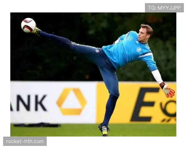 从传统门将到“门卫”开创者：诺伊尔的革命之路